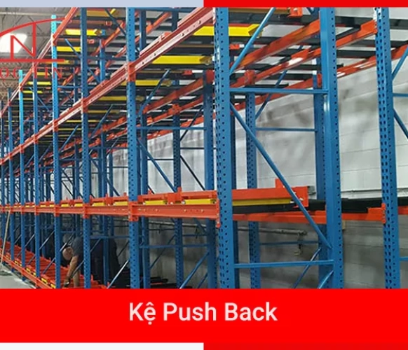 Kệ Push Back là gì ? Ứng dụng cấu tạo đặc điểm nổi bật