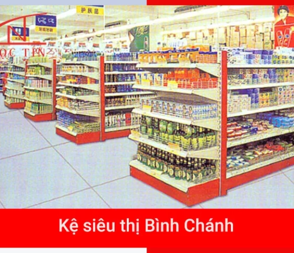 Kệ siêu thị Bình Chánh giá xưởng lắp đặt chuyên nghiệp