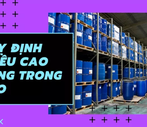 Quy định về chiều cao và chiều rộng khi xếp hàng trong kho