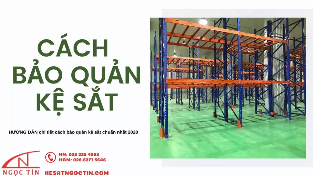HƯỚNG DẪN chi tiết cách bảo quản kệ sắt luôn BỀN LÂU nhất