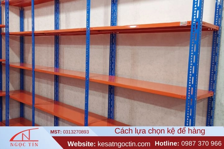 Cách lựa chọn kệ để hàng tốt và tiết kiệm