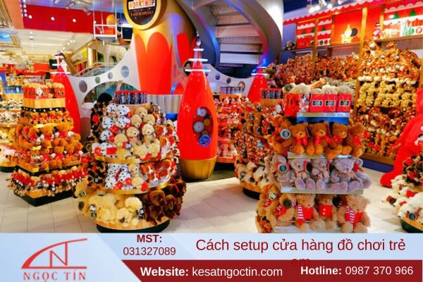 Hướng dẫn setup cửa hàng đồ chơi trẻ em đẹp thu hút