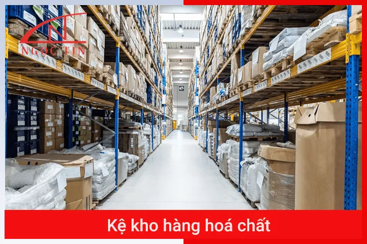 Kệ kho hàng hoá chất bảo quản AN TOÀN bền lâu GIÁ RẺ