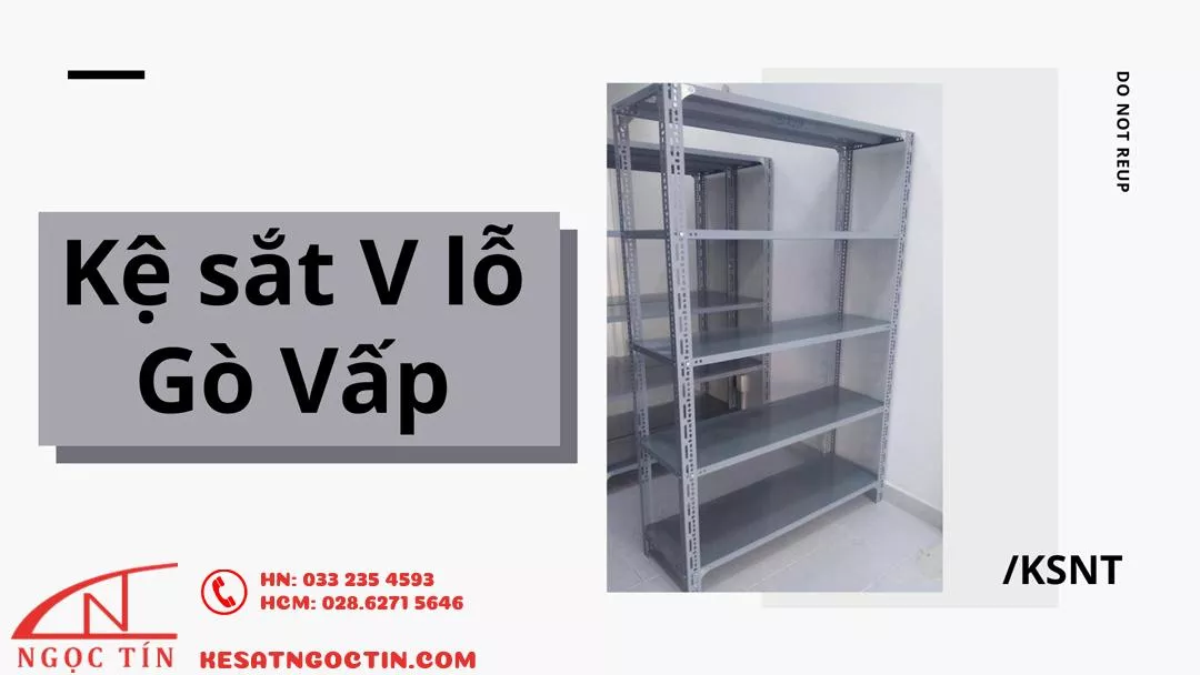 Kệ Sắt v lỗ Gò Vấp chất lượng cao giá Siêu Rẻ giao Nhanh