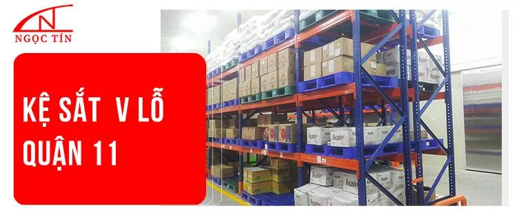 Kệ sắt v lỗ đa năng Quận 11 lắp đặt nhanh tại TP.HCM