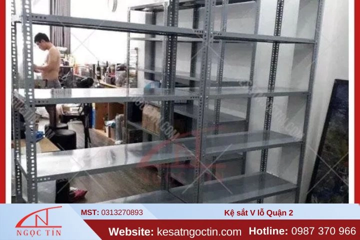 Kệ v lỗ QUẬN 2 mới nhất và nhận lắp đặt tận nơi