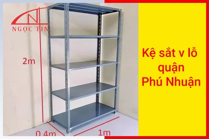 Kệ sắt v lỗ giá rẻ Phú Nhuận thiết kế theo nhu cầu TPHCM