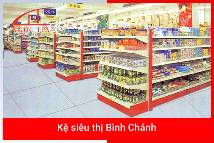 Kệ siêu thị Bình Chánh giá xưởng lắp đặt chuyên nghiệp