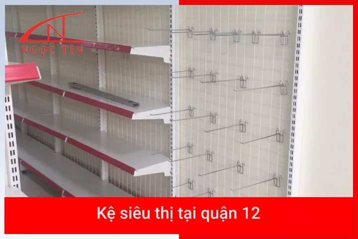 Kệ siêu thị tại quận 12 GIÁ RẺ chất lượng