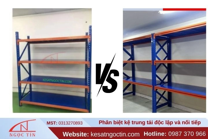 Phân biệt kệ trung tải độc lập và nối tiếp chi tiết dễ lựa chọn
